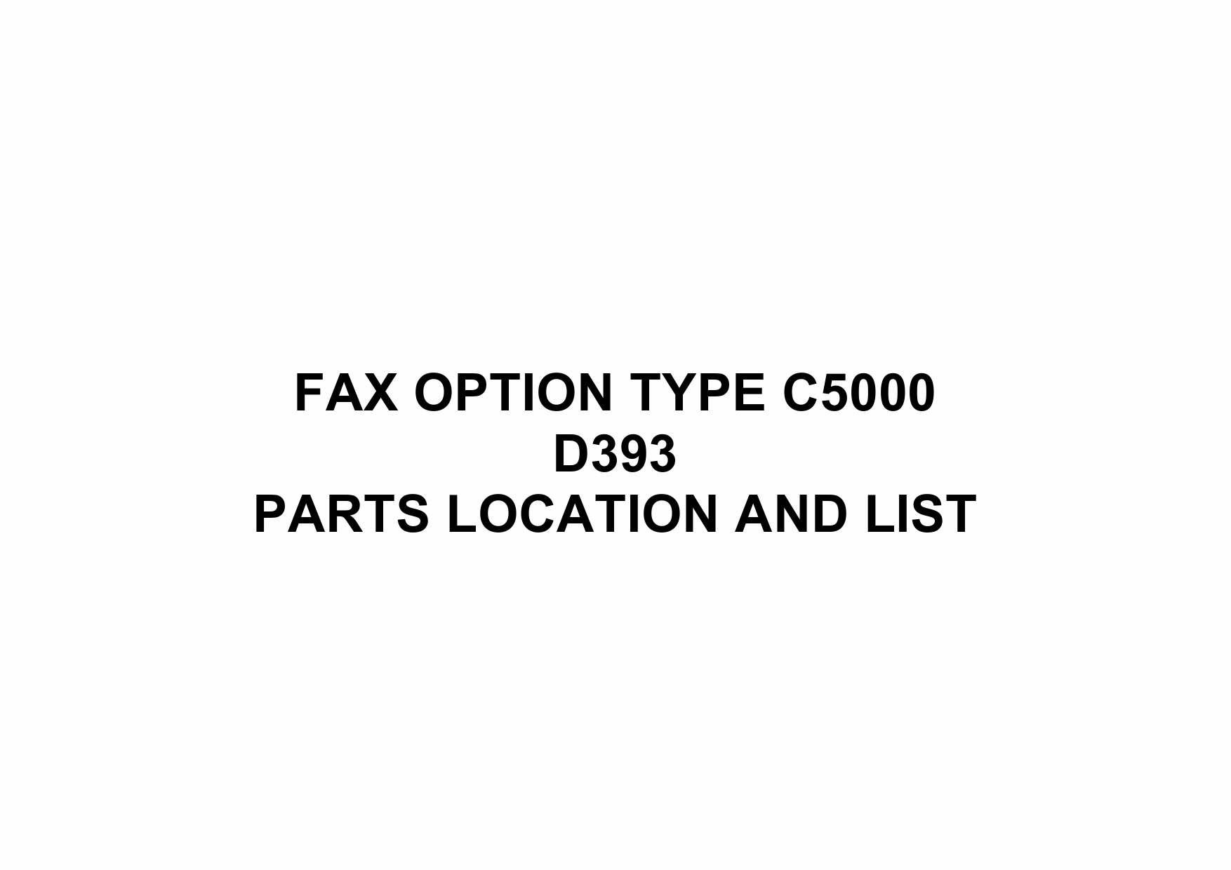 RICOH Options D399 FAX-OPTION-TYPE-C5000 Parts Catalog PDF download-1 RICOH Options D399 FAX-OPTION-TYPE-C5000 Parts Catalog PDF download-1